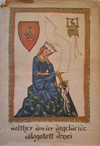 Walther von der Vogelweide - Walther von der Vogelweide válogatott versei