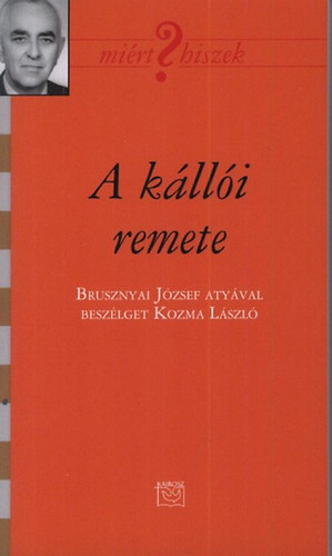 Kozma Lszl - A klli remete