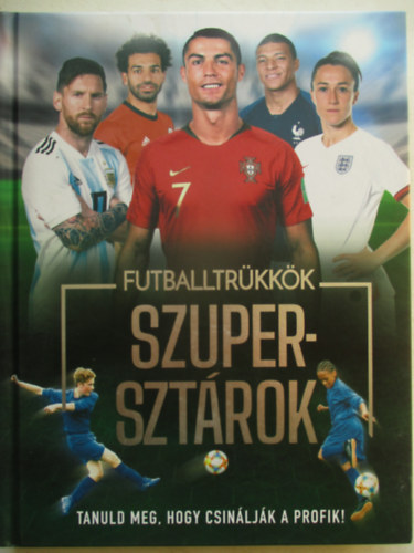 Rob Colson - Futballtr�kk�k, szuperszt�rok