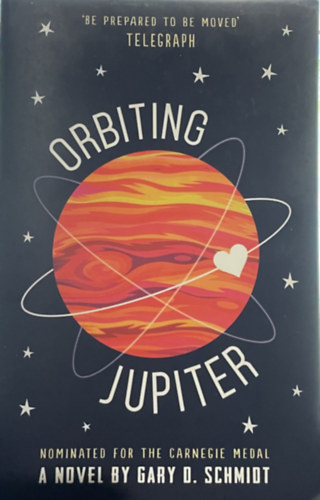 Gary D. Schmidt - Orbiting Jupiter