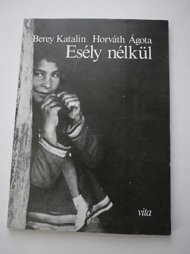 Berey Katalin; Horvth gota - Esly nlkl