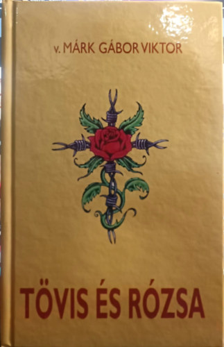 v. Mrk Gbor Tibor - Tvis s Rzsa