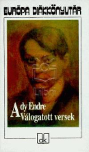 Ady Endre - Ady Endre vlogatott versek