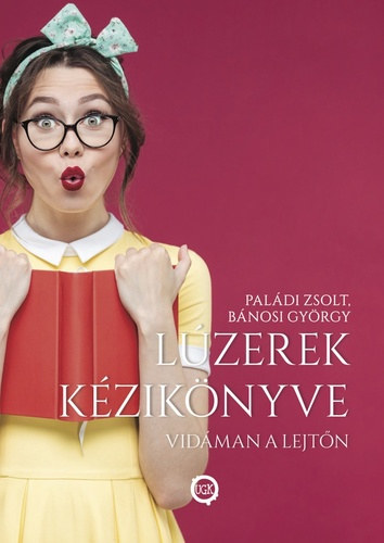 Paládi Zsolt - Bánosi György - Lúzerek kézikönyve