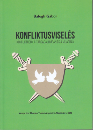 Balogh G�bor - Konfliktusvisel�s: Konfliktusok a t�rsadalomban �s a vil�gban