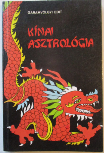 Garamv�lgyi Edit - K�nai asztrol�gia