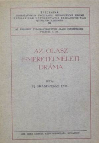 ifj. Grandpierre Emil - Az olasz ismeretelméleti dráma