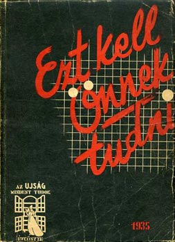 Pünkösti Andor (szerk.) - Ezt kell önnek tudni