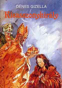 Dnes Gizella - Kisasszonykirly