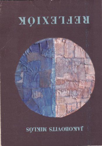 Jakobovits Mikls - Reflexik