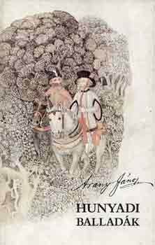 Arany J�nos - Hunyadi ballad�k
