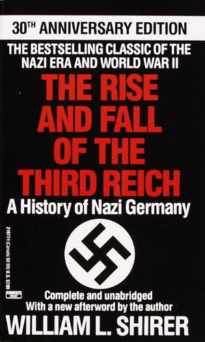 William L. Shirer - The Rise and Fall of the Third Reich