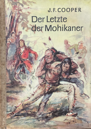 James F. Cooper - Der Letzte Mohikaner