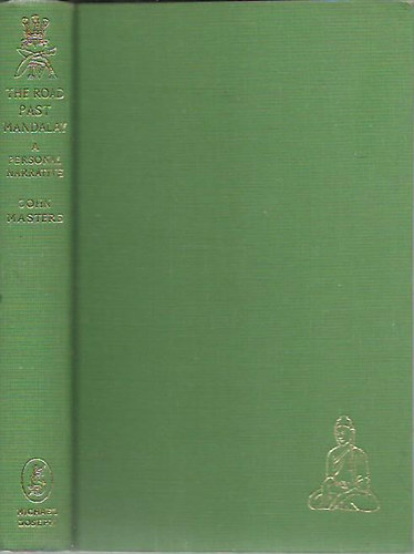 John Masters - The Road Past Mandalay