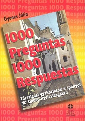 Gyenes Jlia - 1000 Preguntas 1000 Respuestas