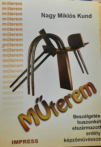 Nagy Mikls Kund - Mterem (3.) - Beszlgets huszonkt elszrmazott erdlyi kpzmvsszel