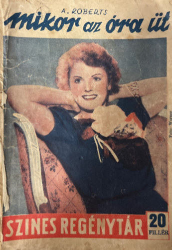 A. Roberts - Mikor az �ra �t (Szines reg�nyt�r 429. sz�m)