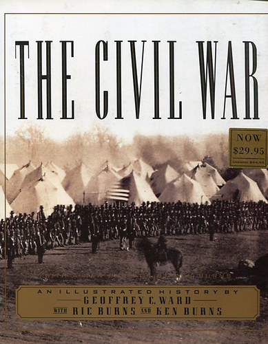 Geoffrey C. Ward - The Civil War