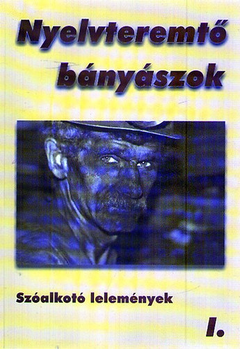 Nyelvteremt� b�ny�szok I-II.