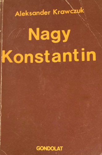 Aleksander Krawczuk - Nagy Konstantin