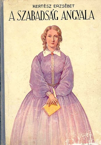 Kert�sz Erzs�bet - A szabads�g angyala