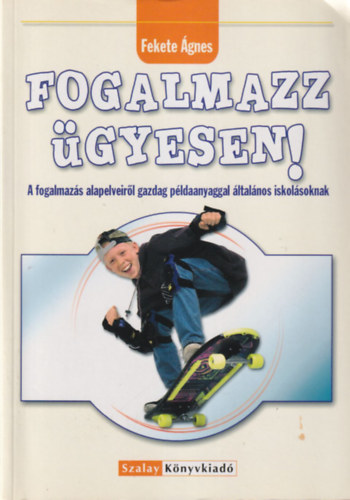 Fekete gnes - Fogalmazz gyesen!