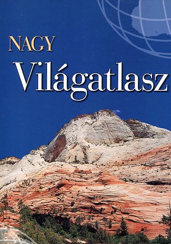 Nyr-Karta Bt. - Nagy vilgatlasz - Orszglexikonnal s tematikus fejezetekkel