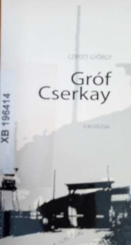 Czipott Gy�rgy - Gr�f Cserkay
