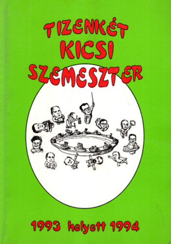 Dr. Lednitzky Andr�s - Tizenk�t kicsi szemeszter 1993 helyett 1994- SZOTE �vk�nyv 1988-93/94