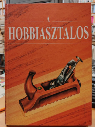 Peter Metcalfe - Hobbiasztalos (A fa megmunk�l�s�nak alapfog�sai)