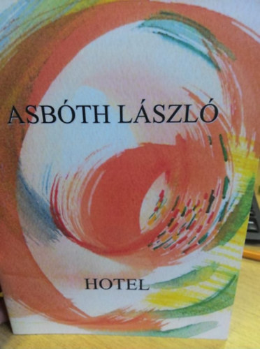 Asb�th L�szl� - Hotel