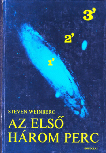 Steven Weinberg - Az els hrom perc
