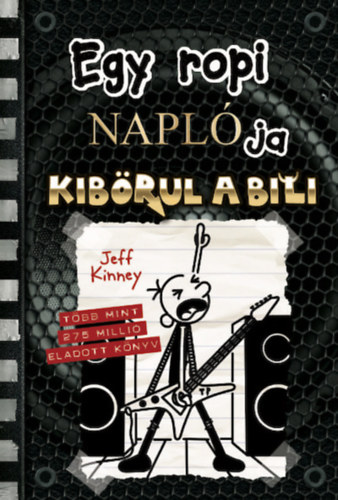 Jeff Kinney - Egy ropi napl�ja 17. - Kib�rul a bili