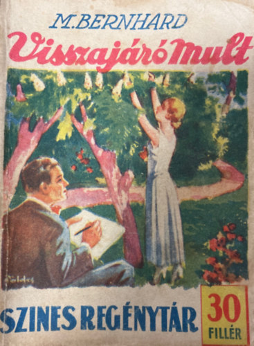 M. Bernhard - Visszajáró mult (Szines regénytár 183. szám)