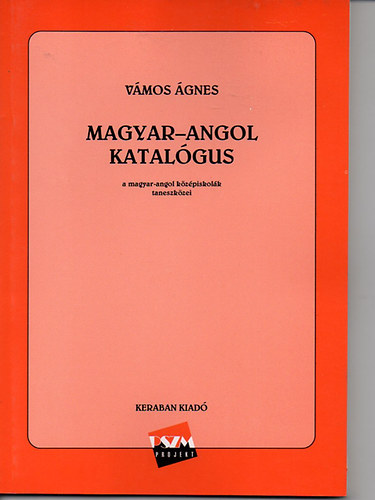 Vmos gnes - Magyar-Angol katalgus - a magyar-angol kzpiskolk taneszkzei