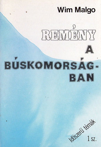 Wim Malgo - Remny a bskomorsgban