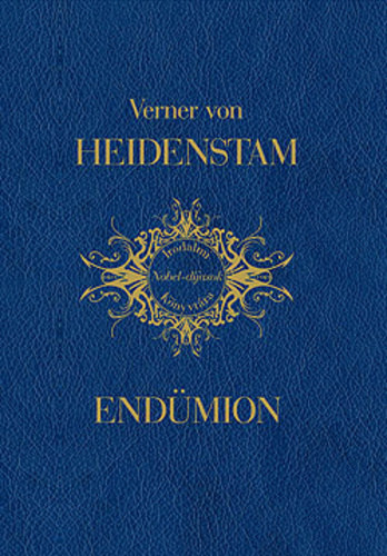 Verner von Heidenstam - End�mion (Irodalmi Nobel-d�jasok K�nyvt�ra 20.)