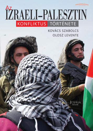 Kovács Szabolcs - Az Izraeli-Palesztin konfliktus története