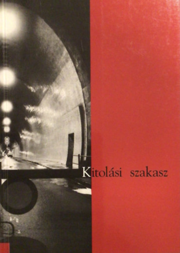Kulka K.-Sutyk T.  (szerk.) - Kitolsi szakasz