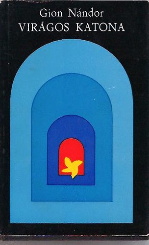 Gion N�ndor - Vir�gos katona
