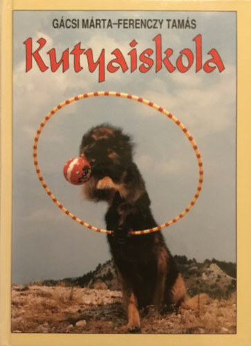 Gcsi Mrta-Ferenczy Tams - Kutyaiskola