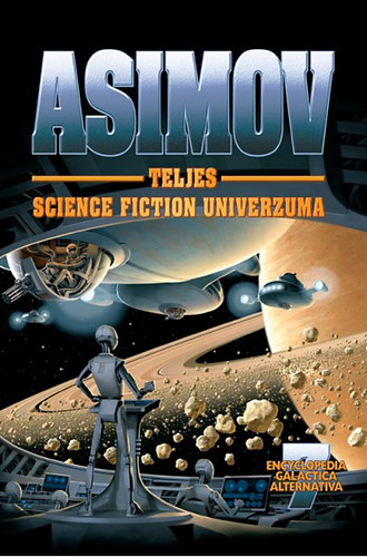 Isaac Asimov - Asimov teljes science fiction univerzuma 7.