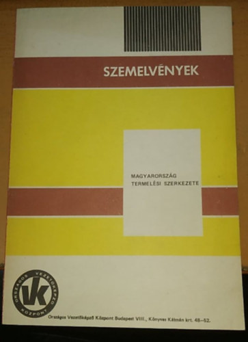 Benedek Tam�s - Magyarorsz�g termel�si szerkezete - szemelv�nygy�jtem�ny