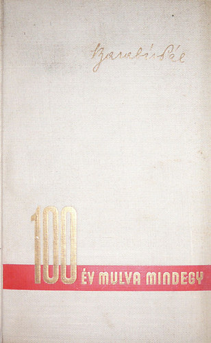 Barab�s P�l - 100 �v mulva mindegy