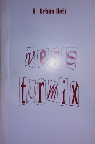 A. Orb�n Keti - Versturmix