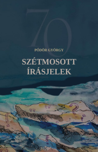 P�d�r Gy�rgy - Sz�tmosott �r�sjelek
