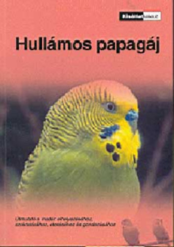 Piet Onderdelinden - Hullmos papagj-Kisllatkalauz