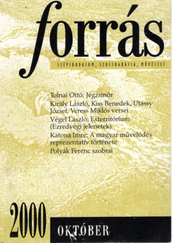 Pintér Lajos, Szekér Endre Buda Ferenc (szerk.) - 3 db Forrás 2000. október , 2020 február, 2020 november