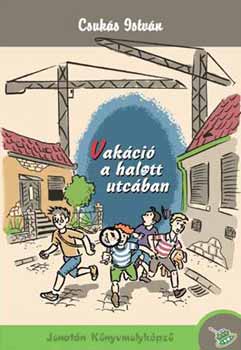 Csuks Istvn - Vakci a halott utcban