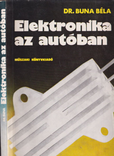 Dr.Buna B�la - Elektronika az aut�ban